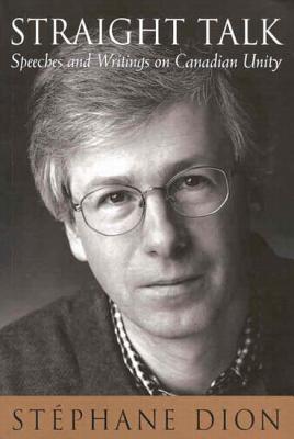 Straight Talk: Speeches and Writings on Canadian Unity