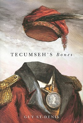 Tecumseh's Bones (McGill-Queen's Native and Northern Series)