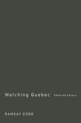 Watching Quebec: Selected Essays (Volume 201) (Carleton Library Series)