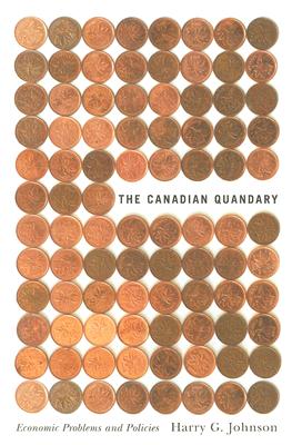 The Canadian Quandary (Volume 203) (Carleton Library Series)