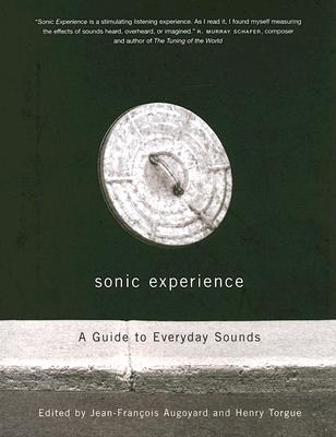 Sonic Experience: A Guide to Everyday Sounds