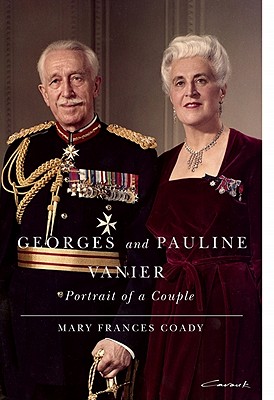 Georges and Pauline Vanier: Portrait of a Couple (Volume 15) (Footprints Series)