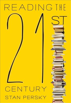 Image for Reading the 21st Century: Books of the Decade, 2000-2009