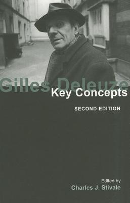 Gilles Deleuze: Key Concepts, Second Edition (Volume 10)