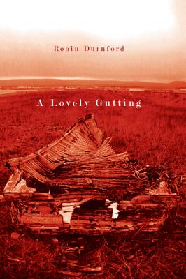 A Lovely Gutting (Volume 24) (Hugh MacLennan Poetry Series)