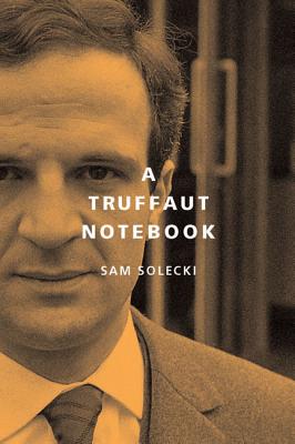 A Truffaut Notebook (McGill-Queen's Studies in Urban Governance)