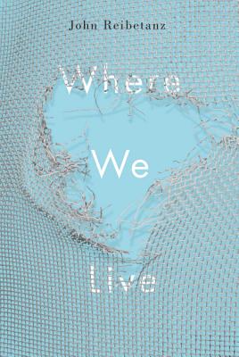 Where We Live (Hugh MacLennan Poetry Series)