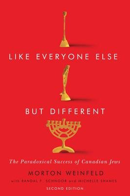 Like Everyone Else but Different: The Paradoxical Success of Canadian Jews, Second Edition (Volume 245) (Carleton Library Series)