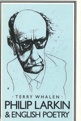 Philip Larkin and English Poetry