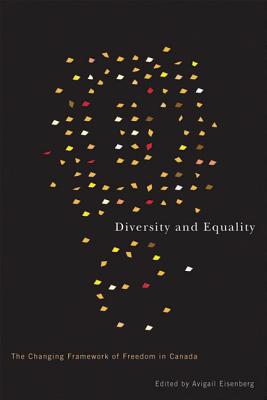 Diversity and Equality: The Changing Framework of Freedom in Canada (Law and Society)
