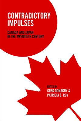 Image for Contradictory Impulses: Canada and Japan in the Twentieth Century