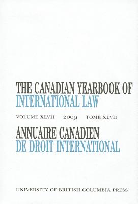 The Canadian Yearbook of International Law, Vol. 47, 2009