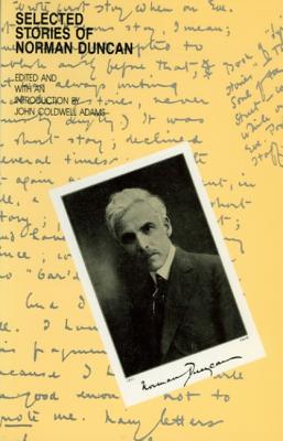 Image for Selected Stories of Norman Duncan Selected Stories of Norman Duncan