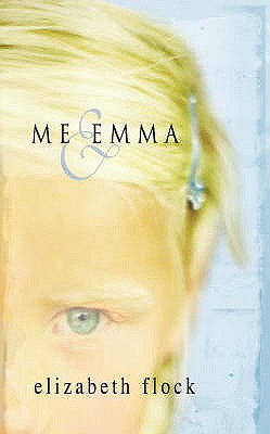 Me and Emma [Paperback] Elizabeth Flock