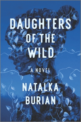 Daughters of the Wild: A Novel