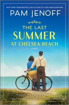 The Last Summer at Chelsea Beach: A Novel A Sweeping World War 2 Historical Fiction Epic