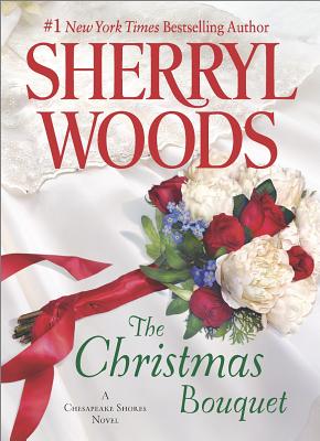 The Christmas Bouquet (A Chesapeake Shores Novel)