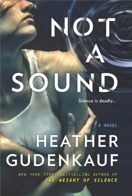 Not a Sound: A Thriller