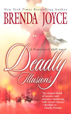 Deadly Illusions (Francesca Cahill Novels)