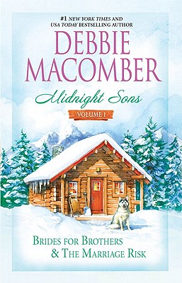 Midnight Sons Volume 1: Brides for BrothersThe Marriage Risk (Midnight Sons (Mira))