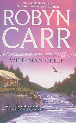 Wild Man Creek (Virgin River, Book 12)