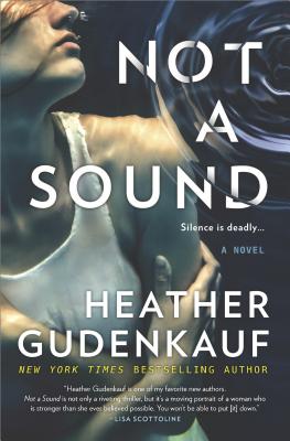 Not a Sound: A Thriller