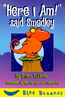 Here I Am! Said Smedley