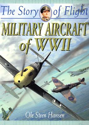 Image for Military Aircraft of WWII (Story of Flight)