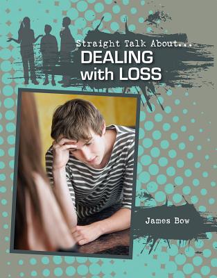 Image for Straight Talk About Dealing With Loss