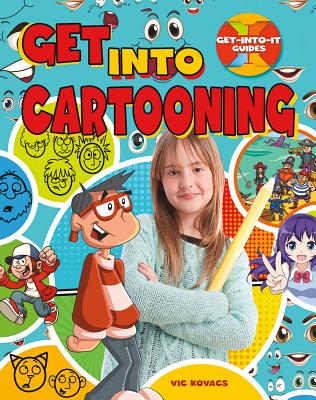Get Into Cartooning (Get-Into-It Guides)