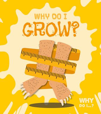 Why Do I Grow
