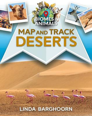Image for Map and Track Deserts (Map and Track Biomes & Animals) Map and Track Deserts (Map and Track Biomes & Animals)