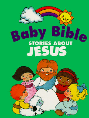 Baby Bible Stories About Jesus