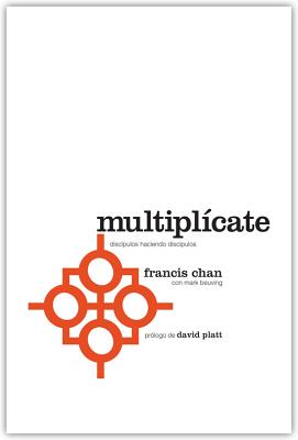 Multiplcate: Discpulos Haciendo Discpulos (Spanish Edition)