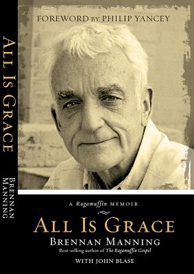 Image for All Is Grace: A Ragamuffin Memoir