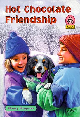 Hot Chocolate Friendship (An Alex Novel)