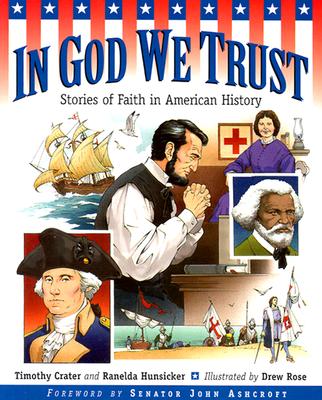 In God We Trust: Stories of Faith in American History
