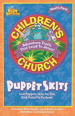 Image for Noah's Park Children's Church Puppet Skits, Blue Edition (Children's Church Kit)