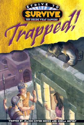 Trapped (Strive to Survive: You Decide What Happens)