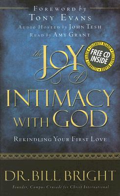 The Joy of Intimacy with God: Rekindling Your First Love (The Joy of Knowing God, Book 4)