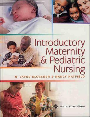 Introductory Maternity & Pediatric Nursing