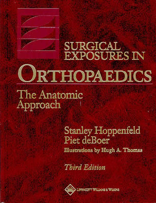 Surgical Exposures in Orthopaedics: The Anatomic Approach