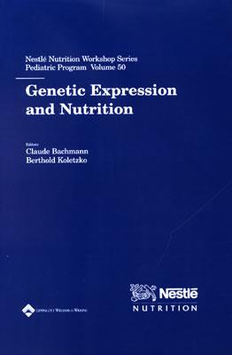 Genetic Expression and Nutrition (Nestle Nutrition Workshop Series)