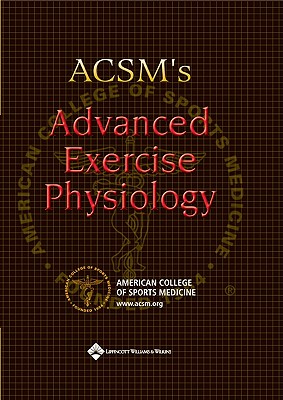 Acsm's Advanced Exercise Physiology