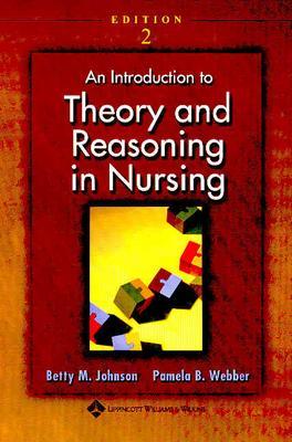 An Introduction to Theory and Reasoning in Nursing