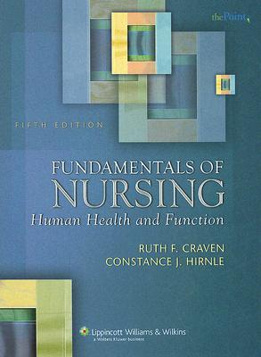Fundamentals of Nursing: Human Health And Function