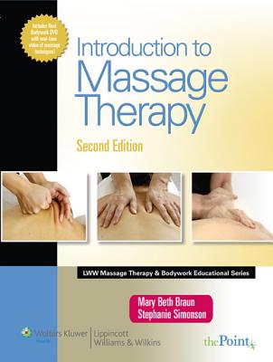 Introduction to Massage Therapy (Lww Massage Therapy & Bodywork Educational Series)