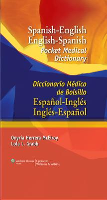 Image for Spanish-English English-Spanish Pocket Medical Dictionary (Spanish to English/ English to Spanish Medical Dictionary) (Spanish and English Edition) Spanish-English English-Spanish Pocket Medical Dictionary (Spanish to English/ English to Spanish Medical Dictionary) (Spanish and English Edition)