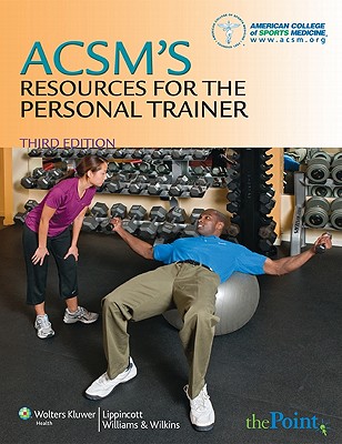 ACSM's Resources for The Personal Trainer