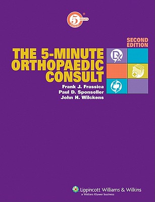 The 5-Minute Orthopaedic Consult (The 5-Minute Consult Series)
